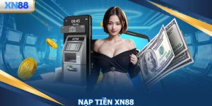 Nạp Tiền XN88 Tiện Lợi - Hướng Dẫn Từng Bước Cho Hội Viên