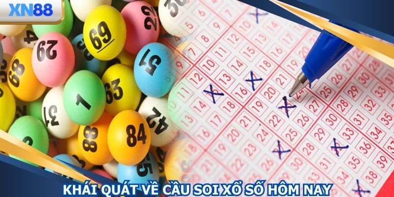 Cầu soi xổ số hôm nay đa dạng mang đến hiệu quả cao