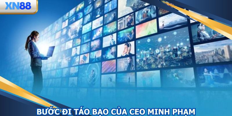 Lựa chọn mạo hiểm, bước đi chắc chắn