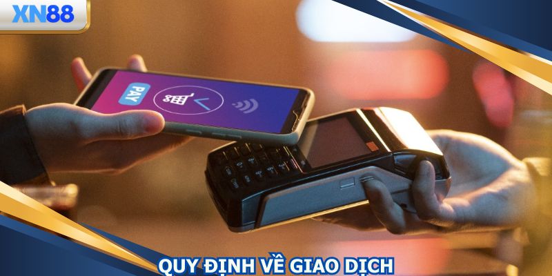Người dùng phải tuân theo chính sách bảo mật XN88