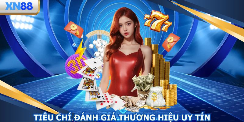 Nhà cái hội tụ đầy đủ những tiêu chí quan trọng