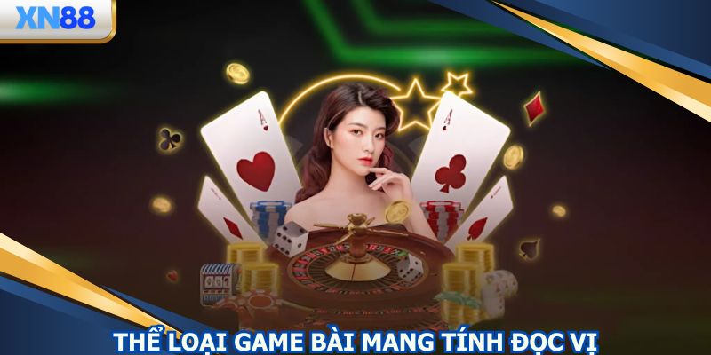 Những thể loại game đánh bài mang tính đọc vị cao