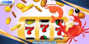 Nổ Hũ Bầu Cua XN88 Phiên Bản Slot Dân Gian Kết Hợp Hiện Đại