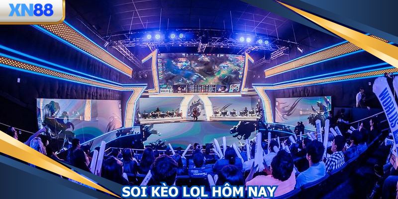 Soi Kèo LoL Hôm Nay - Phân Tích Dữ Liệu Cược Chuẩn Xác