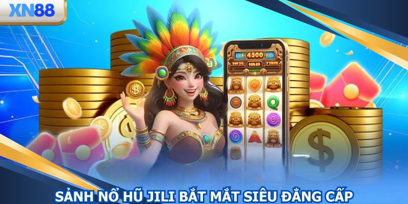 Thắng lớn với loạt slot JILI siêu bắt mắt, cập nhật liên tục