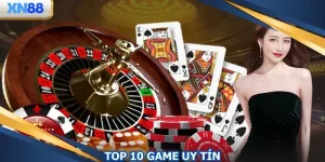 Top 10 Game Uy Tín Không Nên Bỏ Lỡ Tại Trang Chủ XN88