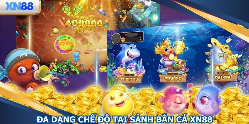 Vô vàn chế độ bắn cá cho bạn chọn